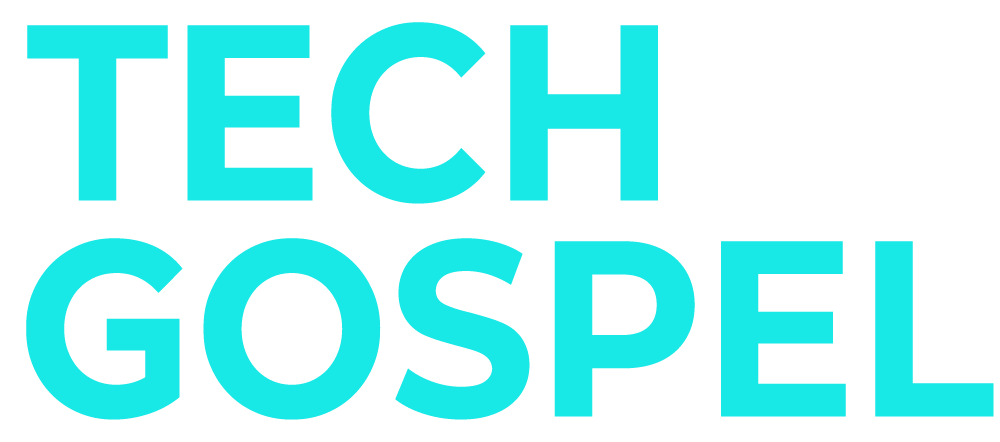 Tech and the Gospel